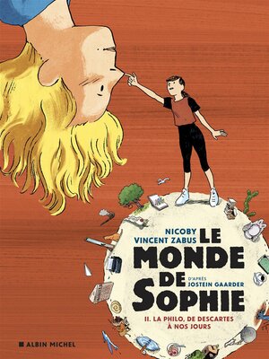 cover image of Le Monde de Sophie--La Philo, de Descartes à nos jours--tome 2
